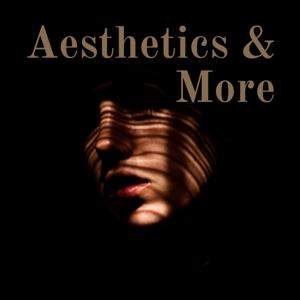 Aesthetics & More