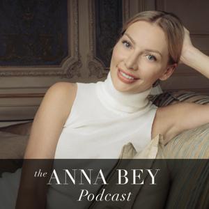 The Anna Bey Podcast by Anna Bey