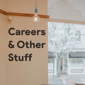 Careers & Other Stuff