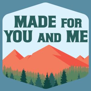 Made for You and Me: America's National Parks by Nick & Kat