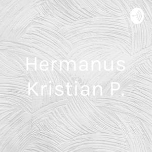Hermanus Kristian P.