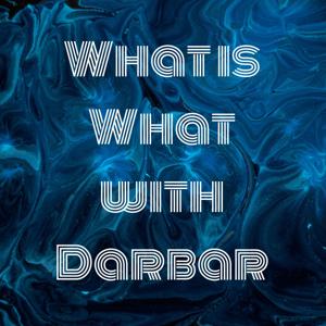 What is What with Darbar