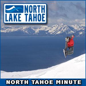North Lake Tahoe Minute - Lake Tahoe Recreation, Events, Vacations