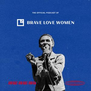 Brave Love Women