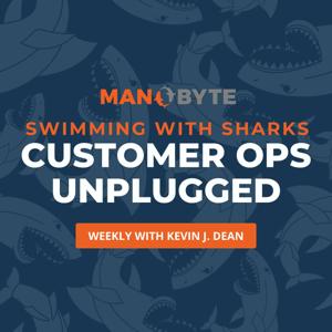 Swimming With Sharks: Customer Ops Unplugged