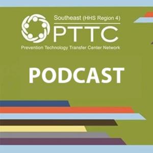 Southeast PTTC Podcast
