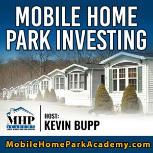 The Mobile Home Park Investing Podcast - Real Estate Investing Niche