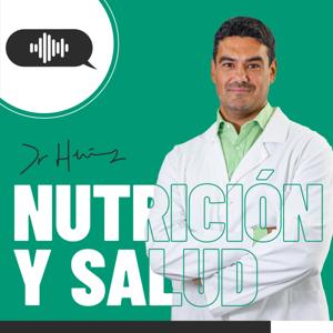 Nutrición y Salud con el Dr.Hernández by Dr. Antonio Hernández