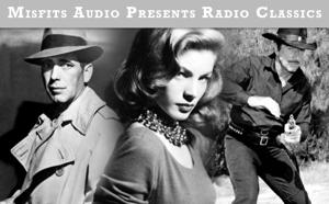 Old Time Radio – MisfitsAudio Productions