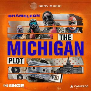 Chameleon: The Michigan Plot by Sony Music Entertainment & Campside Media