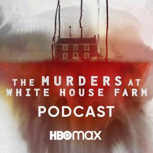 The Murders at White House Farm: The Podcast by iHeartPodcasts and Max