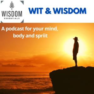 Wit and Wisdom Podcast
Living an active, full life with less pain and stress.