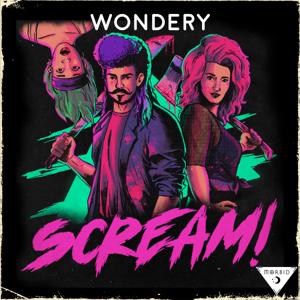 Scream! by Ash, Alaina, & Caleb | Morbid Network | Wondery