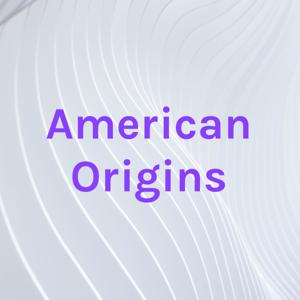 American Origins