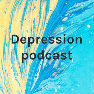 Depression podcast