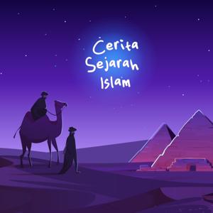 Cerita Sejarah Islam by Cerita Sejarah Islam Podcast