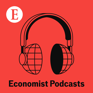 Economist Podcasts by The Economist