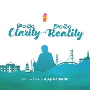 Konchem Clarity Konchem Reality by Ajay Padarthi (Chai Bisket)