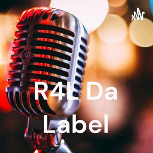 R4L Da Label