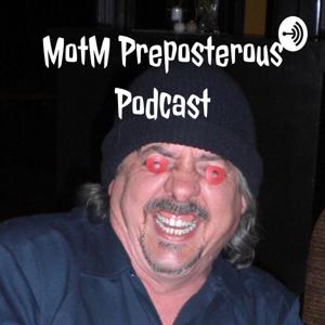 MotM Preposterous Podcast