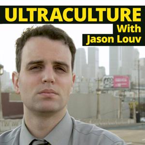 Ultraculture With Jason Louv by Jason Louv