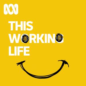 This Working Life by ABC Radio