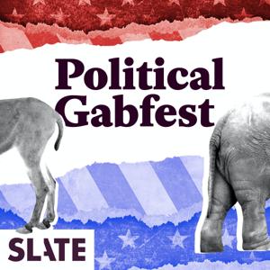 Political Gabfest by Slate Podcasts