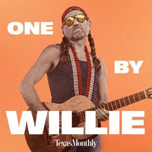 One By Willie by Texas Monthly