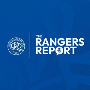 The Rangers Report by Queens Park Rangers | QPR
