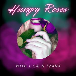 Hungry Roses
