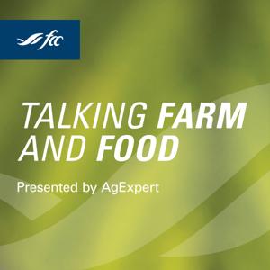 FCC Knowledge: Talking Farm and Food by Farm Credit Canada