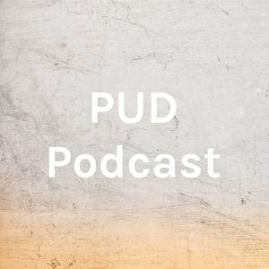PUD Podcast