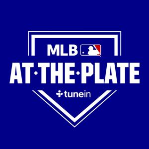 MLB At The Plate Podcast