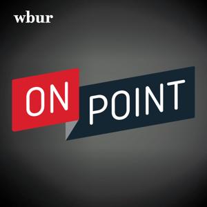 On Point | Podcast by WBUR