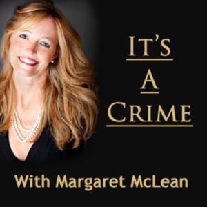 It's A Crime With Margaret McLean