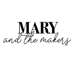 Mary and the Makers