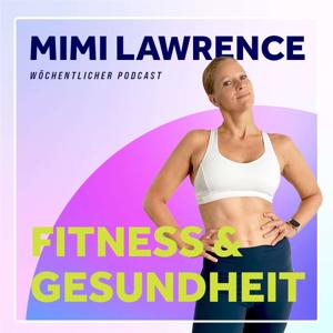 Fitness & Gesundheit mit Mimi Lawrence für Frau ab 40 by MIMI LAWRENCE | Fitness, Abnehmen, Physiotherapie, Motivation, Arthrose, Osteoporose, Schmerzen, Bauchfett verlieren, Trainingsplan für Anfänger