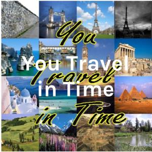 You Travel in Time