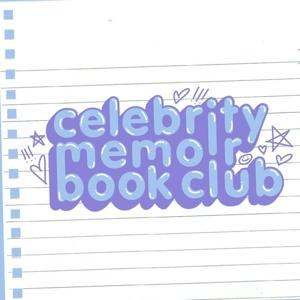Celebrity Memoir Book Club by Celebrity Memoir Book Club