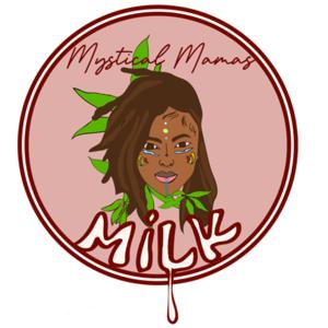 Mystical Mama’s Milk