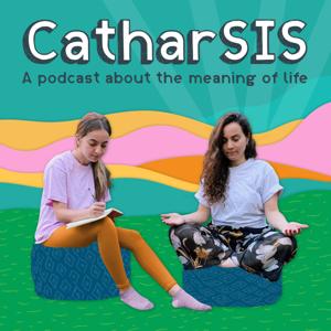 CatharSIS: a Podcast about the Meaning of Life