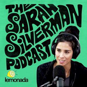 The Sarah Silverman Podcast by Kast Media