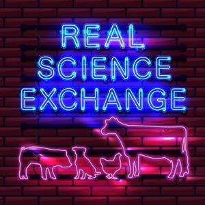 Real Science Exchange by Balchem Animal Nutrition & Health