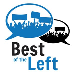 Best of the Left - Progressive Politics, News and Culture, Curated by Human Leftists, Not Algorithms or A.I. by BestOfTheLeft.com