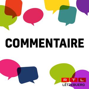 RTL - Commentaire by RTL Radio Lëtzebuerg