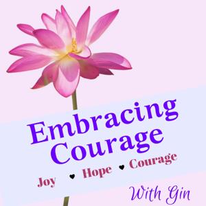 Embracing Courage
