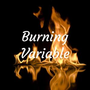 Changing Variables / Burning Variable