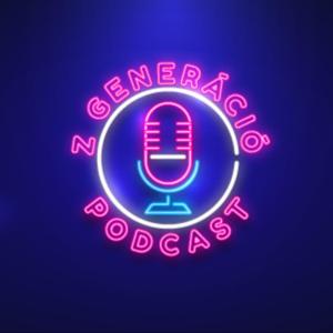 Z Generáció Podcast