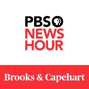 PBS NewsHour - Brooks and Capehart by PBS NewsHour