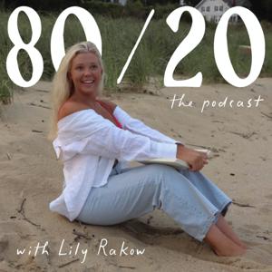 80/20 by Lily Rakow